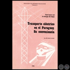 TRANSPORTE ELCTRICO EN EL PARAGUAY - Autor: RICARDO CANESE - Ao 1981